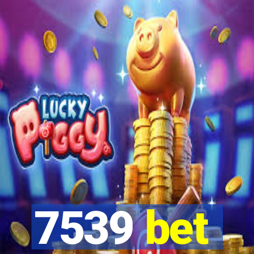 7539 bet